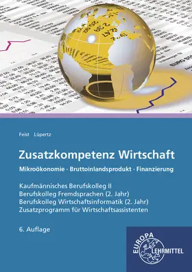 Feist / Lüpertz |  Zusatzkompetenz Wirtschaft | Buch |  Sack Fachmedien