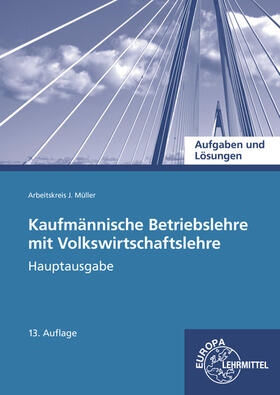 Felsch / Frühbauer / Krohn |  Aufgaben und Lösungen zu 90106 und 90157: Kaufmännische Betriebslehre Hauptausgabe | Buch |  Sack Fachmedien