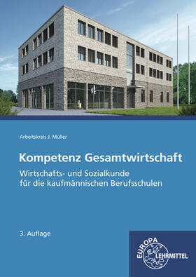 Felsch / Frühbauer / Krohn |  Kompetenz Gesamtwirtschaft, Wirtschafts- und Sozialkunde | Buch |  Sack Fachmedien