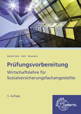 Bartsch-Keck / Wassmann / Keck |  Prüfungsvorbereitung Wirtschaftslehre für Sozialversicherungsfachangestellte | Buch |  Sack Fachmedien