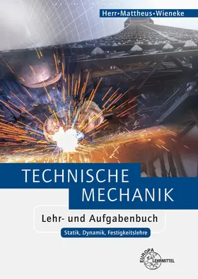 Herr / Mattheus / Wieneke |  Technische Mechanik Lehr- und Aufgabenbuch | Buch |  Sack Fachmedien