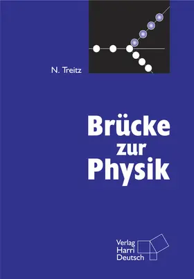 Treitz |  Brücke zur Physik | Buch |  Sack Fachmedien