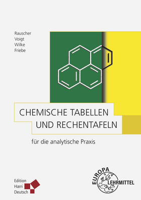 Friebe / Rauscher / Voigt |  Chemische Tabellen/Rechentafeln | Buch |  Sack Fachmedien