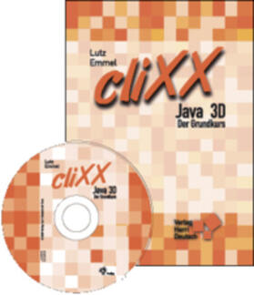 Emmel / Lutz |  cliXX Java 3D | Buch |  Sack Fachmedien