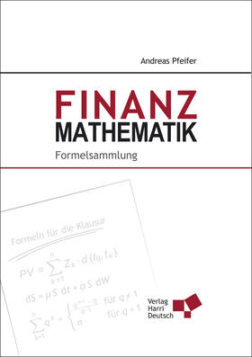 Pfeifer |  Finanzmathematik - Formelsammlung | Buch |  Sack Fachmedien