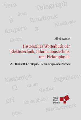 Warner |  Historisches Wörterbuch der Elektrotechnik, Informationstechnik und Elektrophysik | Buch |  Sack Fachmedien