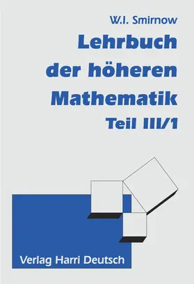 Smirnow |  Lehrbuch der höheren Mathematik Teil III/1 | Buch |  Sack Fachmedien