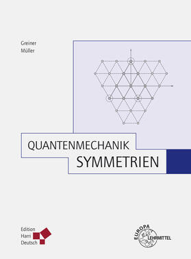 Greiner / Müller |  Quantenmechanik: Symmetrien (Greiner) | Buch |  Sack Fachmedien