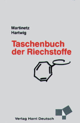Martinetz / Hartwig |  Taschenbuch der Riechstoffe | Buch |  Sack Fachmedien
