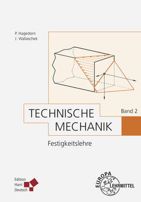 Hagedorn / Wallaschek |  Technische Mechanik 2. Festigkeitslehre | Buch |  Sack Fachmedien