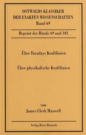  Über Faradays Kraftlinien / Über physikalische Kraftlinien (Maxwell) | Buch |  Sack Fachmedien