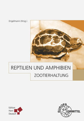 Engelmann / Eulenberger / Furrer |  Zootierhaltung 4. Reptilien und Amphibien | Buch |  Sack Fachmedien