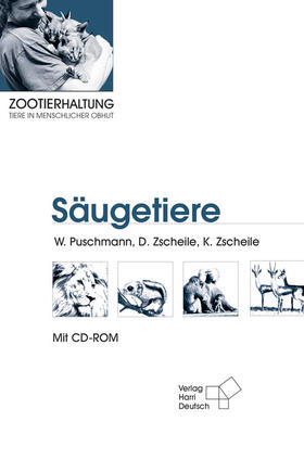 Puschmann / Zscheile |  Zootierhaltung: Säugetiere | Buch |  Sack Fachmedien