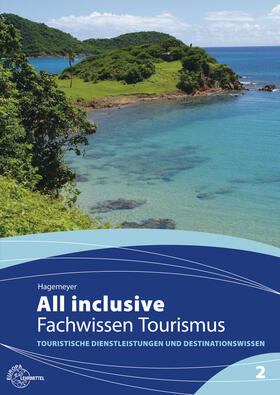 Hagemeyer |  All inclusive - Fachwissen Tourismus Band 2 | Buch |  Sack Fachmedien