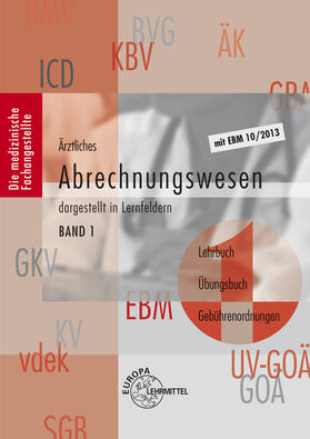 Nebel |  Ärztliches Abrechnungswesen dargestellt in Lernfeldern Band 1 | Buch |  Sack Fachmedien