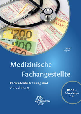 Nebel / Vogedes |  Medizinische Fachangestellte Patientenbetreuung und Abrechnung | Buch |  Sack Fachmedien