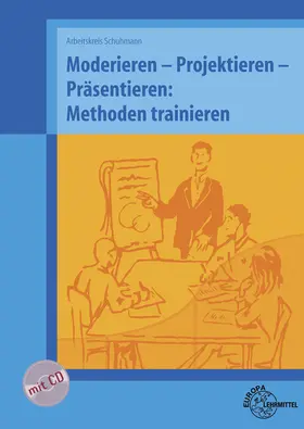 Höfle / Preis / Schuhmann |  Moderieren - Projektieren - Präsentieren: Methoden trainieren | Buch |  Sack Fachmedien