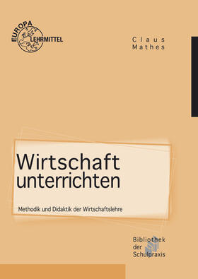 Mathes |  Wirtschaft unterrichten | Buch |  Sack Fachmedien