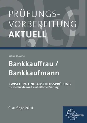 Colbus / Ohlwerter |  Prüfungsvorbereitung aktuell - Bankkaufleute | Buch |  Sack Fachmedien