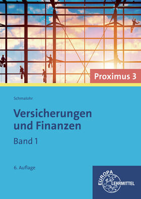 Felsch / Frühbauer / Krohn |  Felsch, S: Versicherungen und Finanzen (Proximus 3)/1 | Buch |  Sack Fachmedien