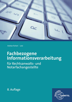 Andrae-Forlani / Lutz | Fachbezogene Informationsverarbeitung | Buch | 978-3-8085-8058-5 | sack.de