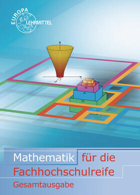 Dillinger / Grimm / Mack |  Mathematik für die Fachhochschulreife Gesamtband mit Beilage GTR | Buch |  Sack Fachmedien