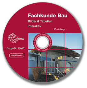 Frey / Kuhn / Lillich |  Fachkunde Bau Bilder & Tabellen interaktiv | Sonstiges |  Sack Fachmedien