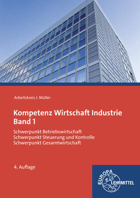 Deskovski / Felsch / Frühbauer |  Kompetenz Wirtschaft Industrie Band 1 | Buch |  Sack Fachmedien