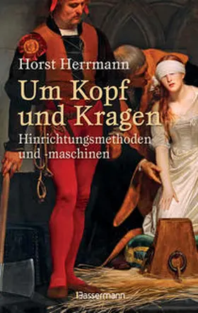 Herrmann |  Um Kopf und Kragen | Buch |  Sack Fachmedien