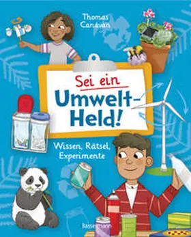 Canavan |  Sei ein Umwelt-Held! Mit Rätseln, Experimenten, Spielen und Basteleien die Umwelt verstehen und schützen lernen | Buch |  Sack Fachmedien