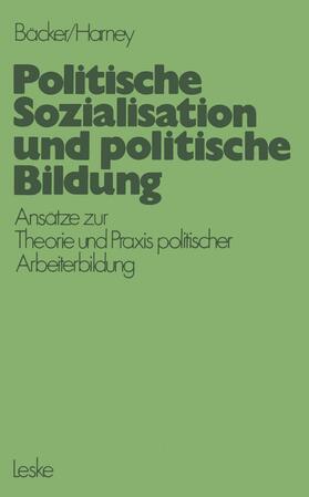Bäcker |  Politische Sozialisation und politische Bildung | Buch |  Sack Fachmedien