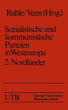 Rühle / Eysell / Veen |  Sozialistische und kommunistische Parteien in Westeuropa. Band II: Nordländer | Buch |  Sack Fachmedien