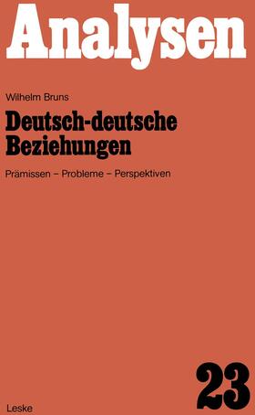 Bruns |  Deutsch-deutsche Beziehungen | Buch |  Sack Fachmedien