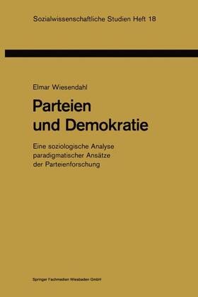 Wiesendahl |  Parteien und Demokratie | Buch |  Sack Fachmedien