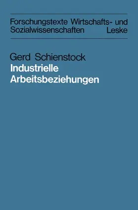 Schienstock |  Industrielle Arbeitsbeziehungen | Buch |  Sack Fachmedien