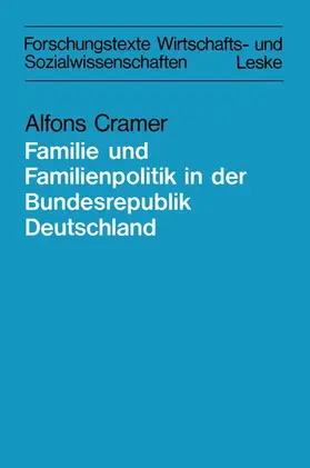 Cramer |  Zur Lage der Familie und der Familienpolitik in der Bundesrepublik Deutschland | Buch |  Sack Fachmedien