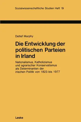 Murphy |  Die Entwicklung der politischen Parteien in Irland | Buch |  Sack Fachmedien