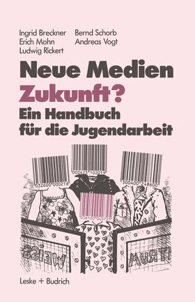 Breckner |  Neue Medien Zukunft? | Buch |  Sack Fachmedien