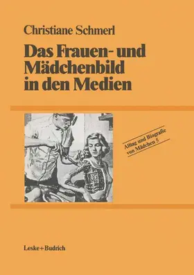 Schmerl |  Das Frauen- und Mädchenbild in den Medien | Buch |  Sack Fachmedien