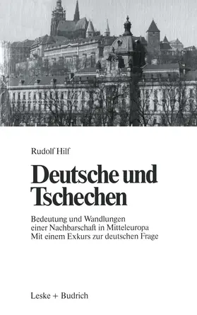 Hilf |  Deutsche und Tschechen | Buch |  Sack Fachmedien