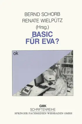 Wielpütz / Schorb |  Basic für Eva? | Buch |  Sack Fachmedien