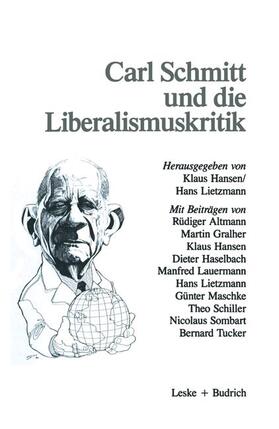 Lietzmann / Hansen |  Carl Schmitt und die Liberalismuskritik | Buch |  Sack Fachmedien