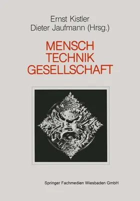 Jaufmann / Kistler |  Mensch ¿ Gesellschaft Technik | Buch |  Sack Fachmedien