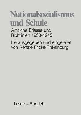 Fricke-Finkelnburg |  Nationalsozialismus und Schule | Buch |  Sack Fachmedien
