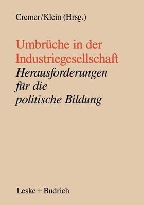 Klein / Cremer |  Umbrüche in der Industriegesellschaft | Buch |  Sack Fachmedien