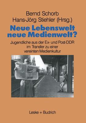 Stiehler / Schorb |  Neue Lebenswelt - neue Medienwelt? | Buch |  Sack Fachmedien