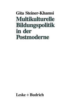 Steiner-Khamsi |  Multikulturelle Bildungspolitik in der Postmoderne | Buch |  Sack Fachmedien