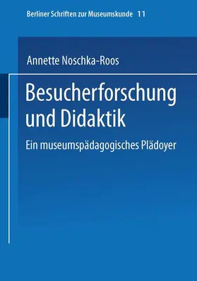 Noschka-Roos |  Besucherforschung und Didaktik | Buch |  Sack Fachmedien