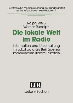 Rudolph / Weiß |  Die lokale Welt im Radio | Buch |  Sack Fachmedien