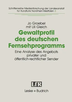 Gleich / Groebel |  Gewaltprofil des deutschen Fernsehprogramms | Buch |  Sack Fachmedien